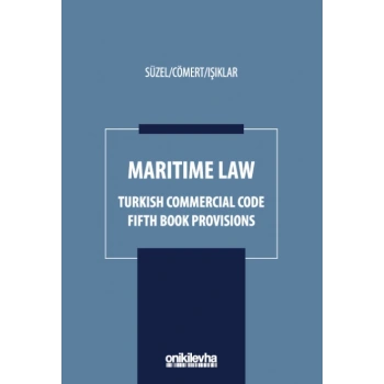Maritime Law - Turkish Commercial Code Fifth Book Provisions