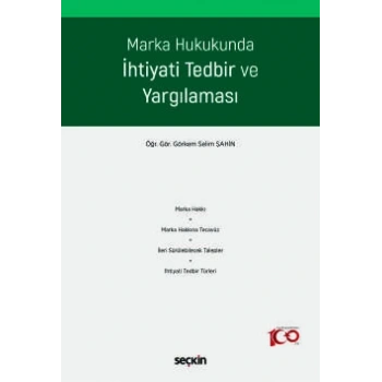 Marka Hukukunda İhtiyati Tedbir ve Yargılaması