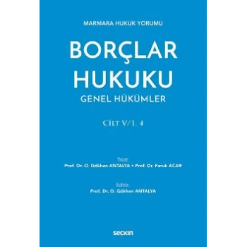 Marmara Hukuk YorumuBorçlar Hukuku Genel Hükümler Cilt: V/1, 4