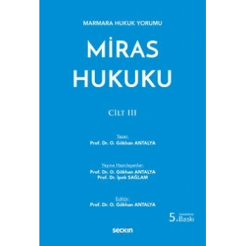 Marmara Hukuk YorumuMiras Hukuku – Cilt: III