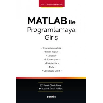 MATLAB ile Programlamaya Giriş Kavram – Uygulama – Örnek Problemler