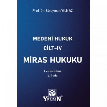 Medeni Hukuk Cilt – IV Miras Hukuku