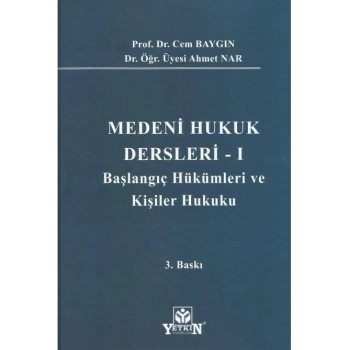 Medeni Hukuk Dersleri - I -