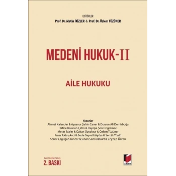 Medeni Hukuk - II Aile Hukuku