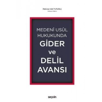 Medeni Usul Hukukunda Gider ve Delil Avansı