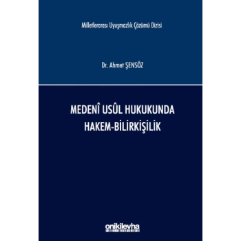 Medeni Usul Hukukunda Hakem-Bilirkişilik