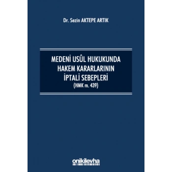 Medeni Usul Hukukunda Hakem Kararlarının İptali Sebepleri (HMK m.439)