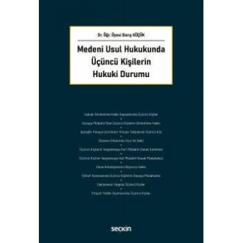 Medeni Usul Hukukunda Üçüncü Kişilerin Hukuki Durumu