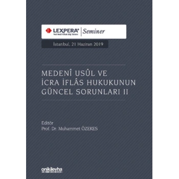 Medeni Usul ve İcra İflas Hukukunun Güncel Sorunları II