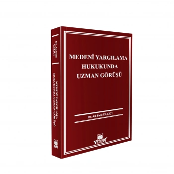 Medenî Yargılama Hukukunda Uzman Görüşü