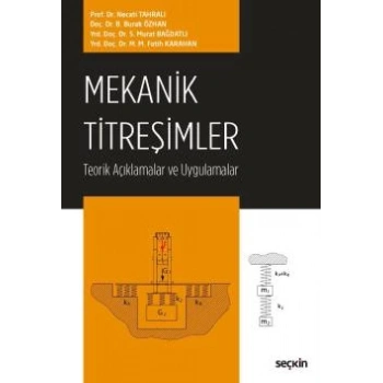 Mekanik Titreşimler Teorik Açıklamalar ve Uygulamalar