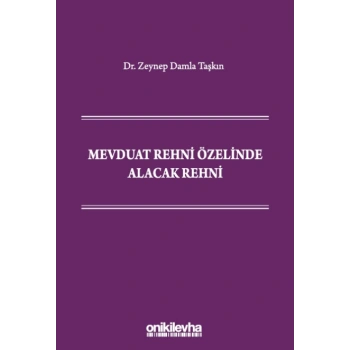 Mevduat Rehni Özelinde Alacak Rehni