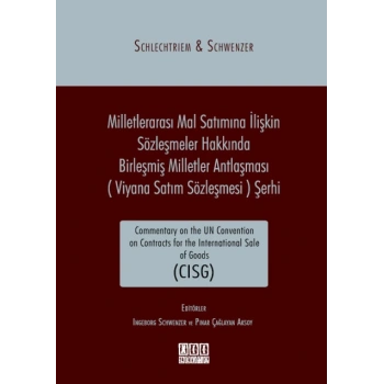Milletlerarası Mal Satımına İlişkin Sözleşmeler hakkında Birleşmiş Milletler Antlaşması (Viyana Satım Sözleşmesi) Şerhi