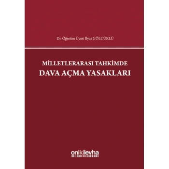 Milletlerarası Tahkimde Dava Açma Yasakları