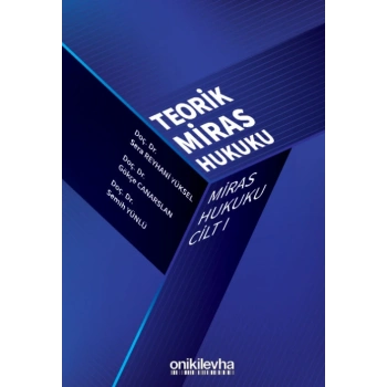 Miras Hukuku Cilt - I Teorik Miras Hukuku