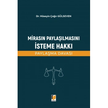Mirasın Paylaşılmasını İsteme Hakkı (Paylaşma Davası)