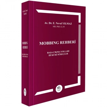 Mobbing Rehberi ( Başa Çıkma Yolları– Hukuki Süreçler)