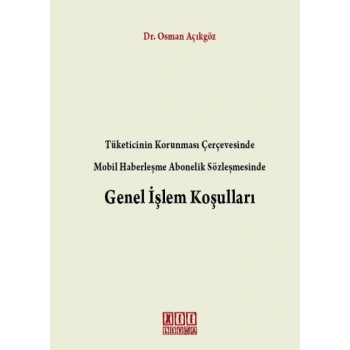 Mobil Haberleşme Abonelik Sözleşmesinde Genel İşlem Koşulları