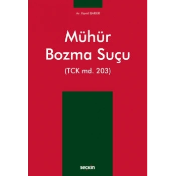 Mühür Bozma Suçu (TCK md. 203)
