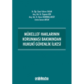 Mükellef Haklarının Korunması Bakımından Hukuki Güvenlik İlkesi