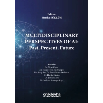 Multidisciplinary Perspectives of AI: Past, Present, Future