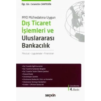 MYO Müfredatına UygunDış Ticaret İşlemleri ve Uluslararası Bankacılık Mevzuat – Uygulamalar – Finansman