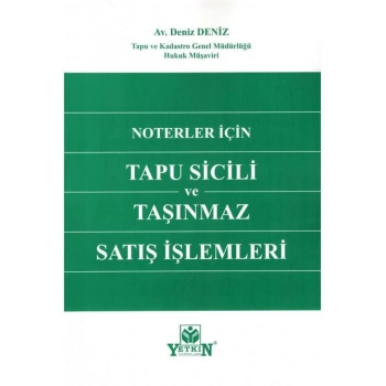 Noterler İçin Tapu Sicili ve Taşınmaz Satış İşlemleri