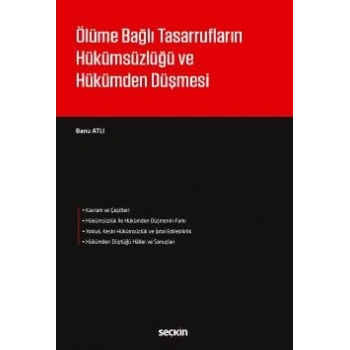 Ölüme Bağlı Tasarrufların Hükümsüzlüğü ve Hükümden Düşmesi