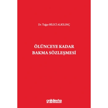 Ölünceye Kadar Bakma Sözleşmesi