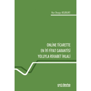 Online Ticarette En İyi Fiyat Garantisi Yoluyla Rekabet İhlali