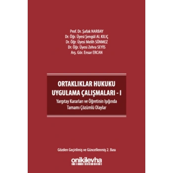 Ortaklıklar Hukuku Uygulama Çalışmaları - I