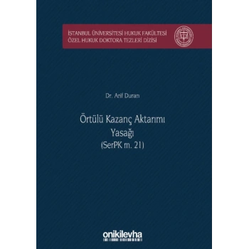 Örtülü Kazanç Aktarımı Yasağı (SerPK m. 21)