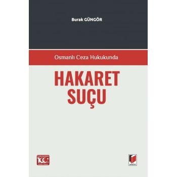 Osmanlı Ceza Hukukunda Hakaret Suçu