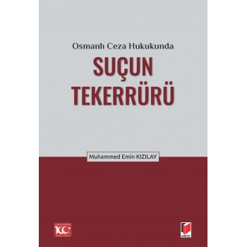 Osmanlı Ceza Hukukunda Suçun Tekerrürü