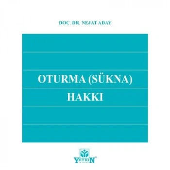Oturma (SÜKNA) Hakkı