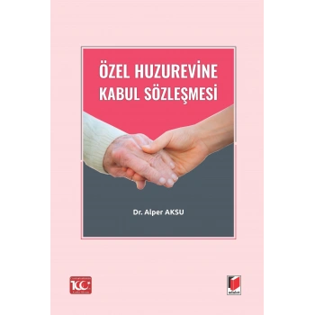 Özel Huzurevine Kabul Sözleşmesi