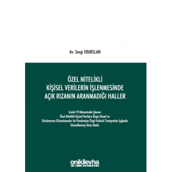 Özel Nitelikli Kişisel Verilerin İşlenmesinde Açık Rızanın Aranmadığı Haller