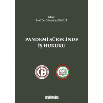 Pandemi Sürecinde İş Hukuku