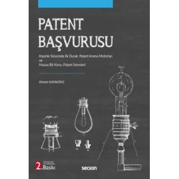 Patent Başvurusu Hazırlık Sürecinde İlk Durak: Patent Arama Motorları ve Hassas Bir Konu: Patent İstemleri