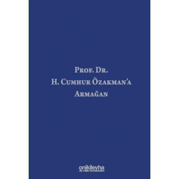 Prof. Dr. H. Cumhur Özakmana Armağan
