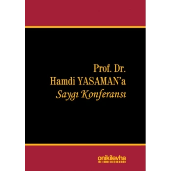 Prof. Dr. Hamdi Yasamana Saygı Konferansı