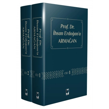 Prof. Dr. İhsan Erdoğana Armağan (2 Cilt)