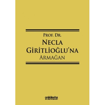 Prof. Dr. Necla Giritlioğluna Armağan