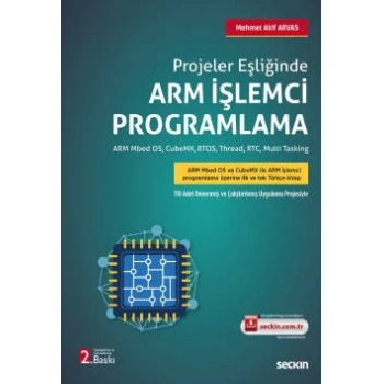 Projeler EşliğindeArm İşlemci Programlama Arm Mbed OS, RTOS, Thread, RTC, Multi Tasking