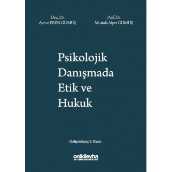 Psikolojik Danışmada Etik ve Hukuk