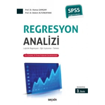 Regresyon Analizi  Lojistik Regresyon – Eğri Uydurma – Tahmin