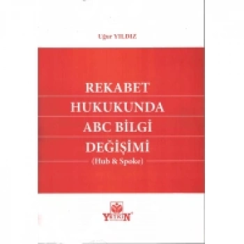 Rekabet Hukukunda ABC Bilgi Değişimi