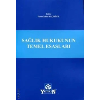 Sağlık Hukukunun Temel Esasları