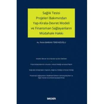 Sağlık Tesisi Projeleri Bakımından Yap–Kirala–Devret Modeli ve Finansman Sağlayanların Müdahale Hakkı