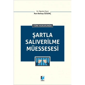 Şartla Salıverilme Müessesesi